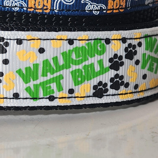 1 inch Walking Vet Bill dog collar (Made to order: All sizes available)