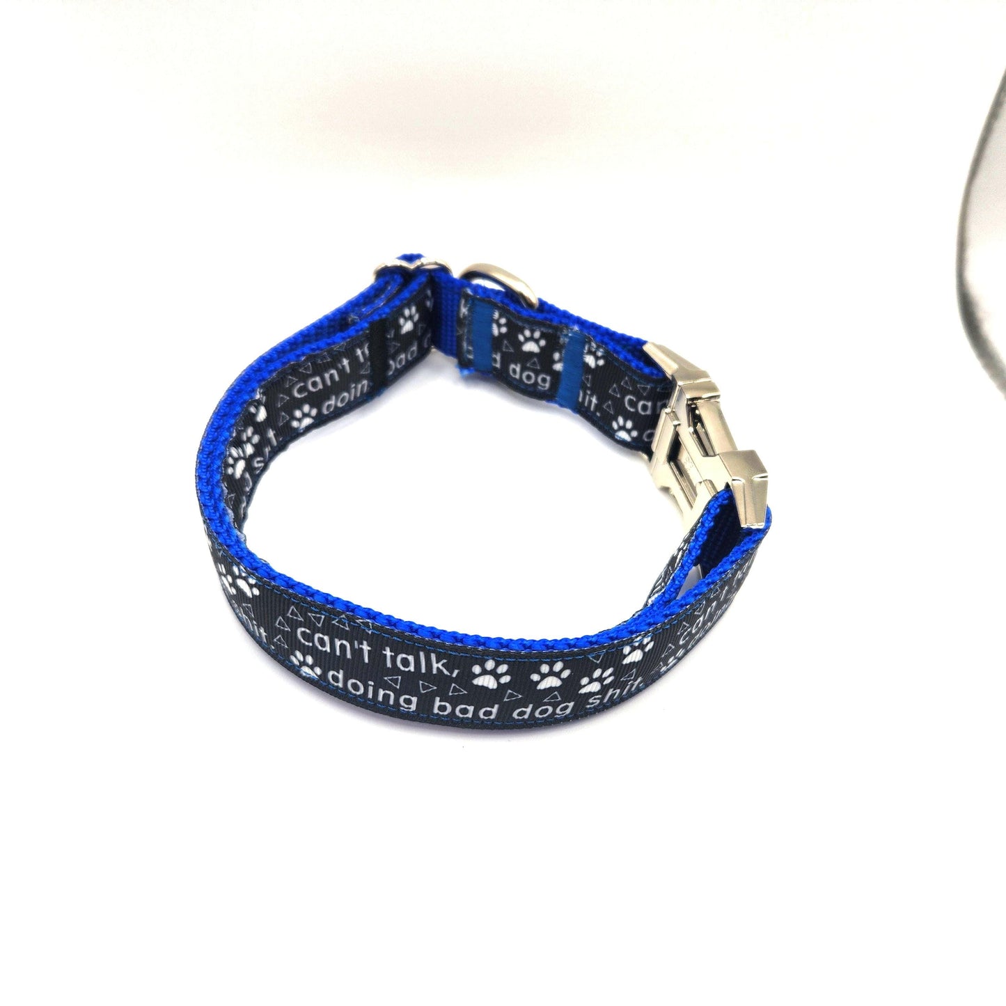 Can’t Talk, Doing Bad Dog Sh*t” Collar – 1” Wide